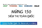 Khuyến mãi - Mừng 150 siêu thi toàn quốc - Tri ân khách hàng