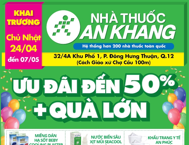 Nhà thuốc An Khang 32/4A, Khu Phố 01, Đông Hưng Thuận, Quận 12 khai trương ngày 24/04/2022