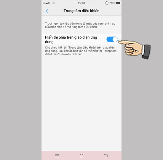 Bước 3: Bật hiển thị phía trên giao diện ứng dụng.
